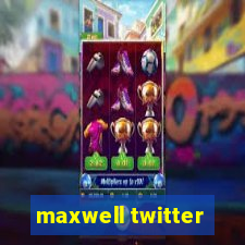 maxwell twitter